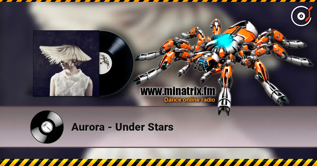 Aurora - Under Stars online in hoher Qualität hören | Minatrix.FM