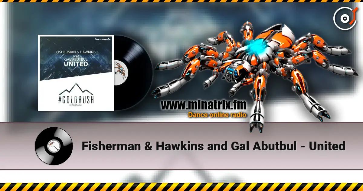 Fisherman & Hawkins and Gal Abutbul - United online in hoher Qualität hören | Minatrix.FM