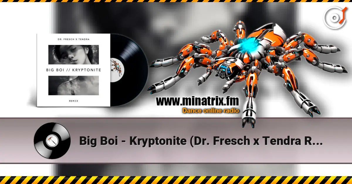 Big Boi - Kryptonite (Dr. Fresch x Tendra Remix) online in hoher Qualität hören | Minatrix.FM