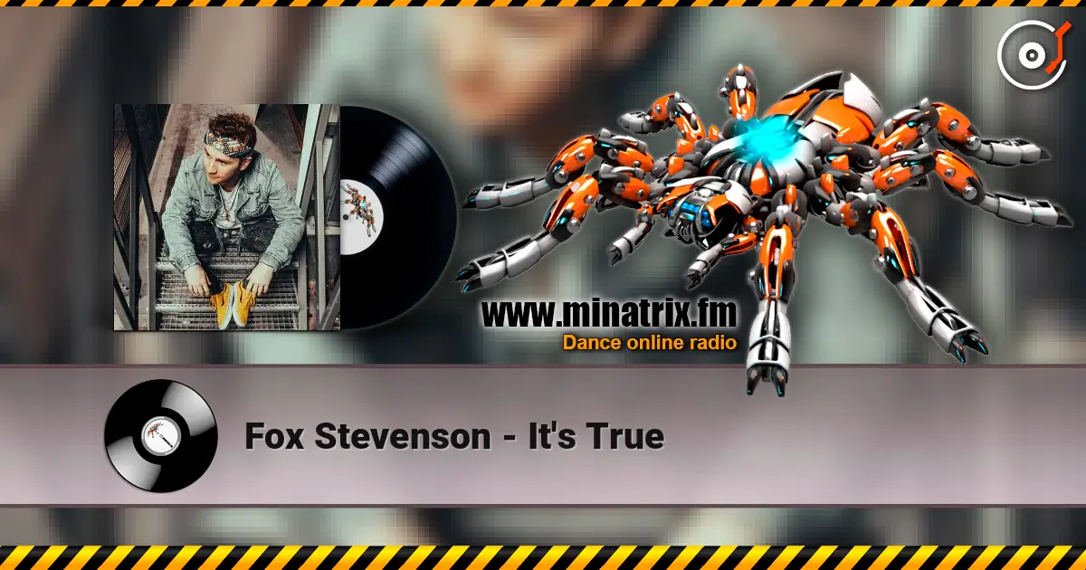 Fox Stevenson - It's True online in hoher Qualität hören | Minatrix.FM