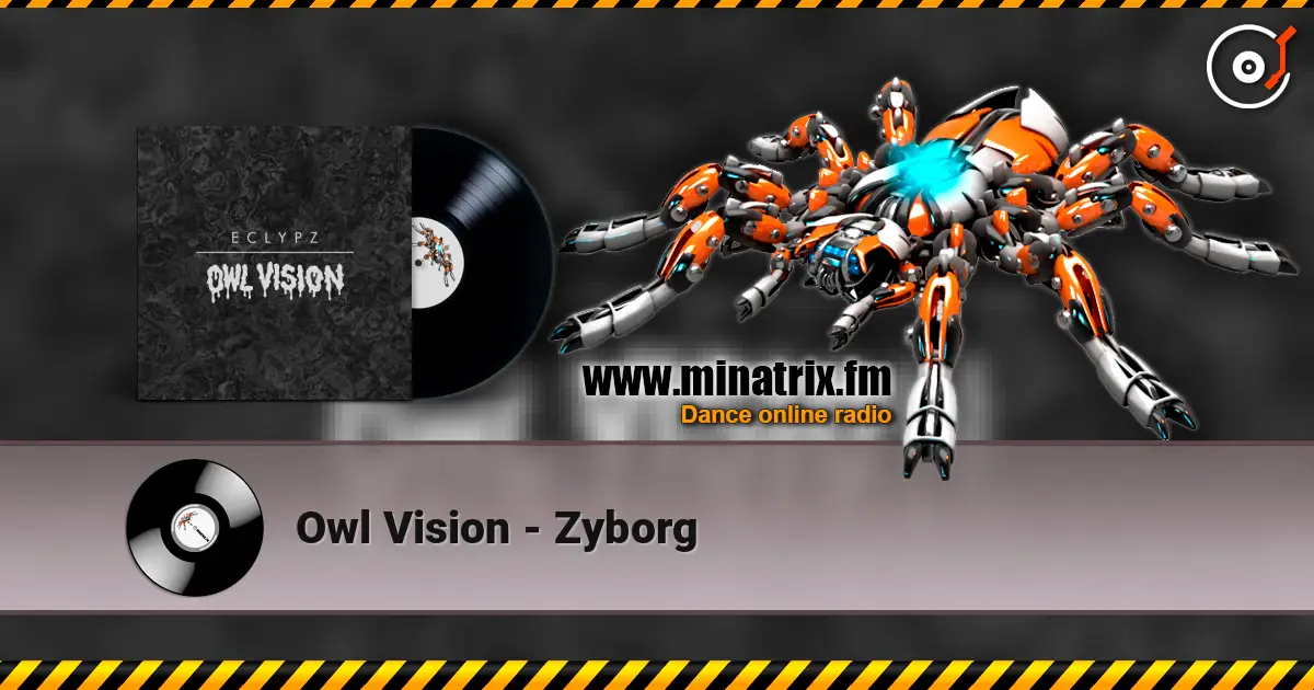 Owl Vision - Zyborg online in hoher Qualität hören | Minatrix.FM