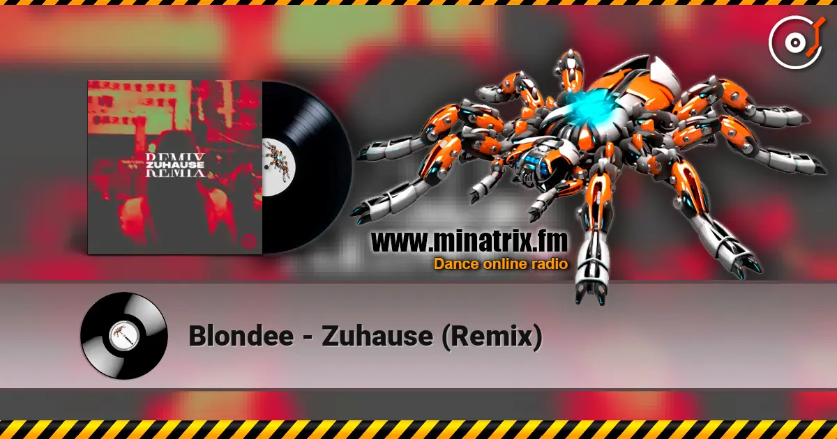 Blondee - Zuhause (Remix) online in hoher Qualität hören | Minatrix.FM