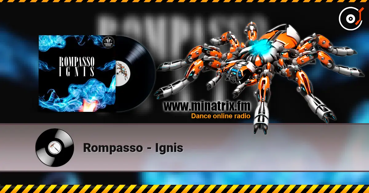 Rompasso - Ignis online in hoher Qualität hören | Minatrix.FM