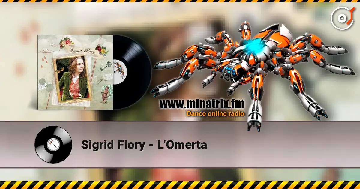 Sigrid Flory - L'Omerta online in hoher Qualität hören | Minatrix.FM