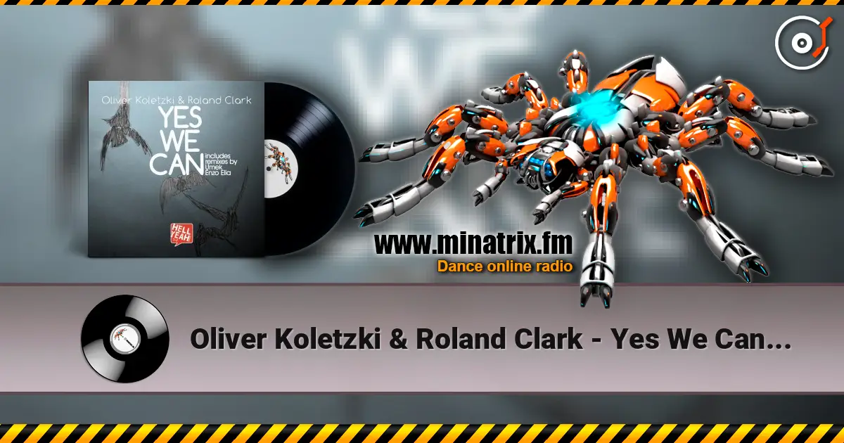 Oliver Koletzki & Roland Clark - Yes We Can (Umek Remix) online in hoher Qualität hören | Minatrix.FM