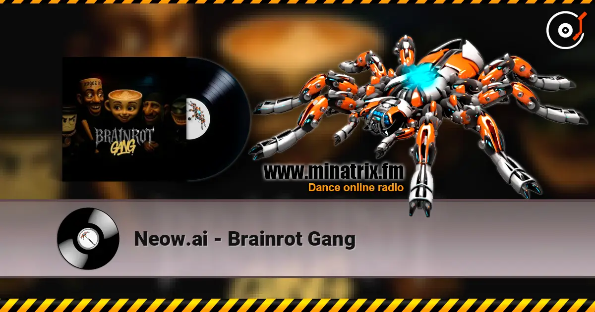 Neow.ai - Brainrot Gang online in hoher Qualität hören | Minatrix.FM