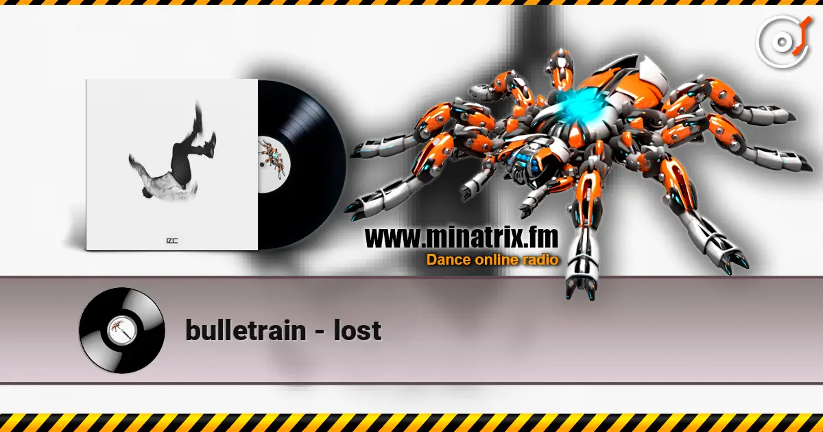 bulletrain - lost online in hoher Qualität hören | Minatrix.FM