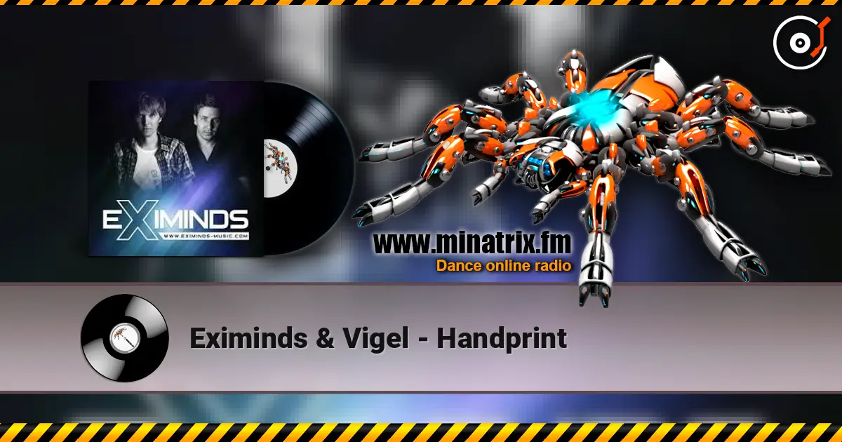 Eximinds & Vigel - Handprint online in hoher Qualität hören | Minatrix.FM
