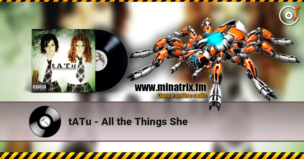 tATu - All the Things She online in hoher Qualität hören | Minatrix.FM