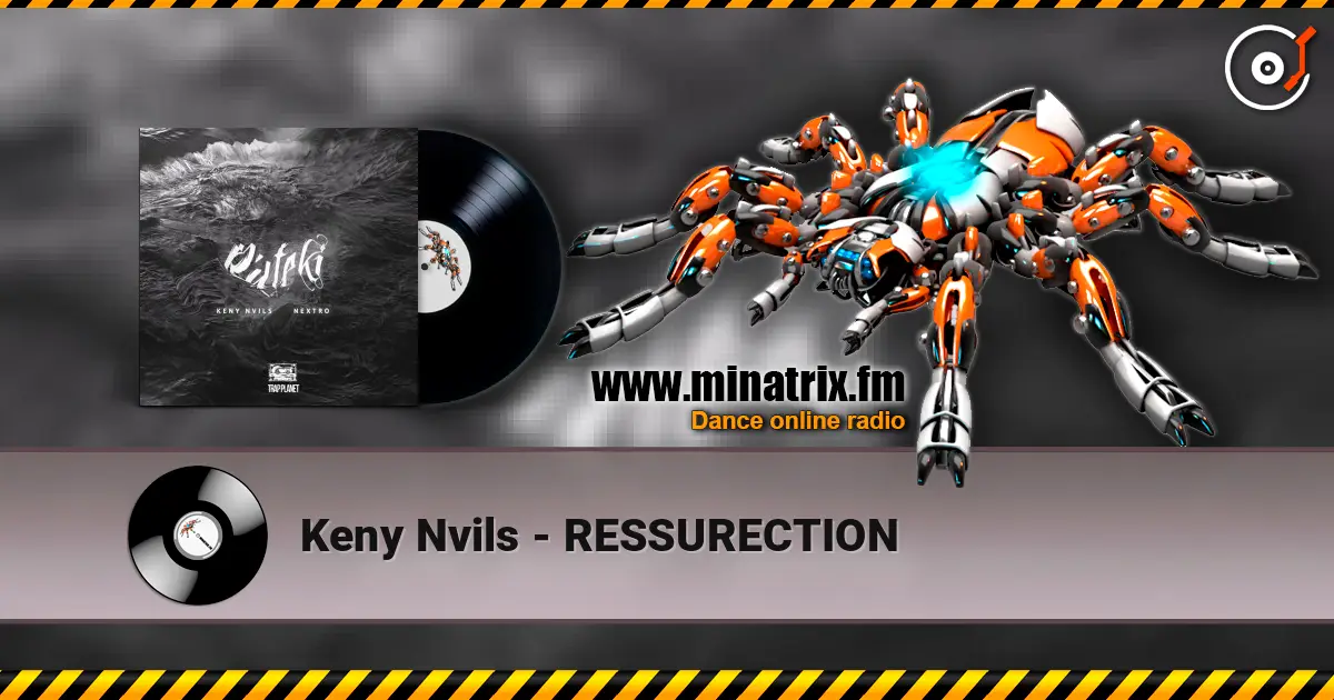 Keny Nvils - RESSURECTION online in hoher Qualität hören | Minatrix.FM
