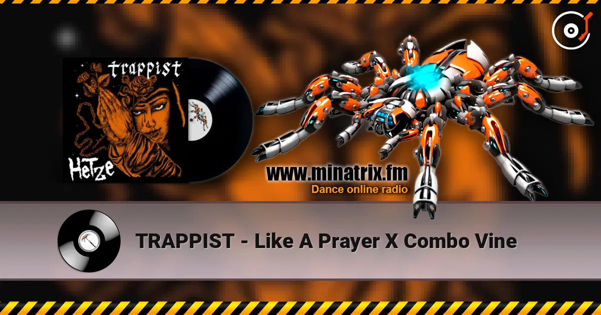 TRAPPIST - Like A Prayer X Combo Vine online in hoher Qualität hören | Minatrix.FM