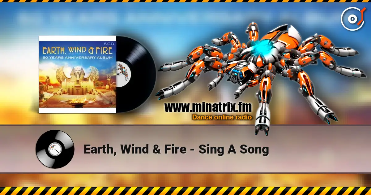 Earth, Wind & Fire - Sing A Song online in hoher Qualität hören | Minatrix.FM