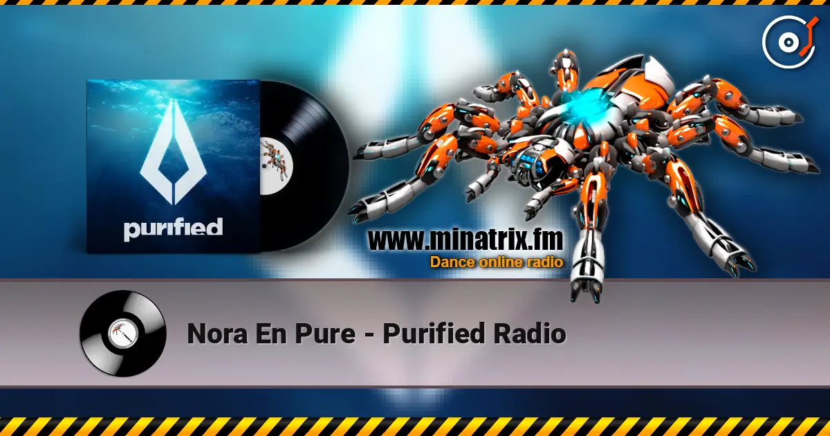 Nora En Pure - Purified Radio online in hoher Qualität hören | Minatrix.FM