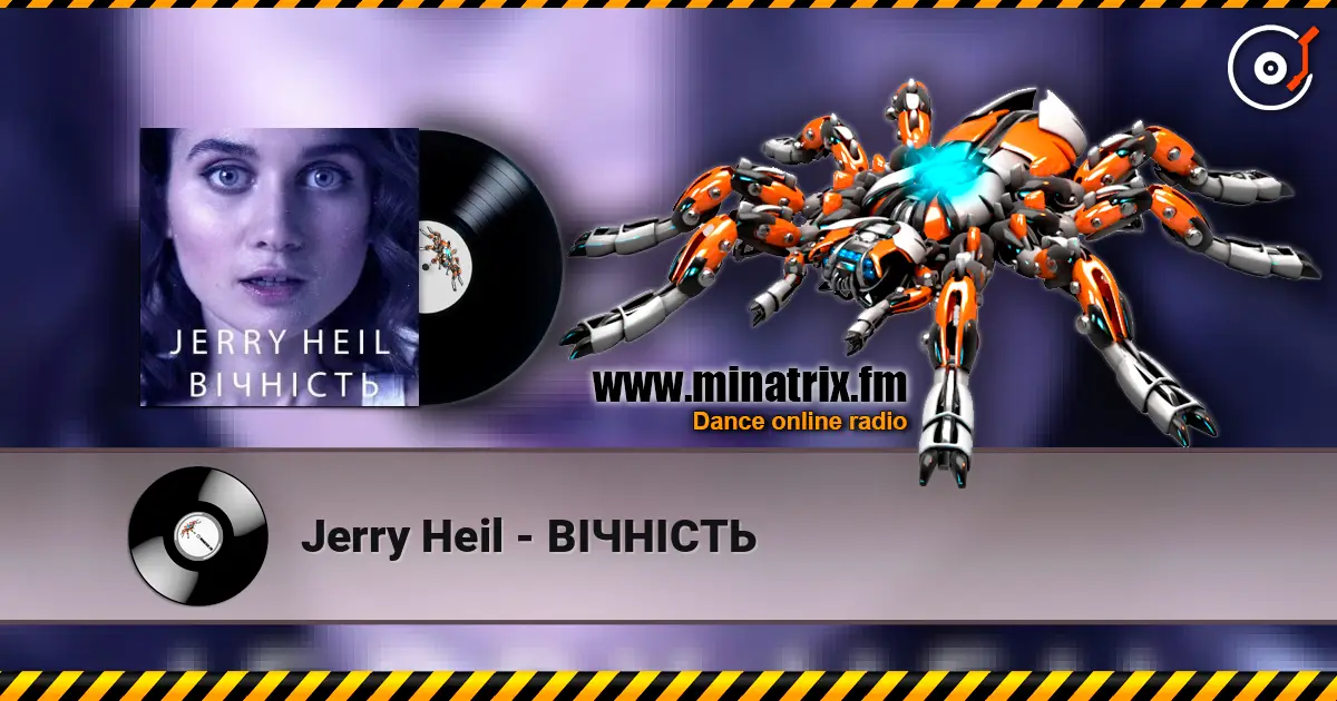 Jerry Heil - ВІЧНІСТЬ online in hoher Qualität hören | Minatrix.FM