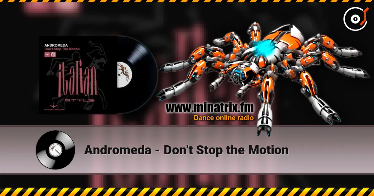 Andromeda - Don't Stop the Motion online in hoher Qualität hören | Minatrix.FM