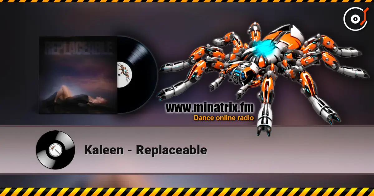 Kaleen - Replaceable online in hoher Qualität hören | Minatrix.FM