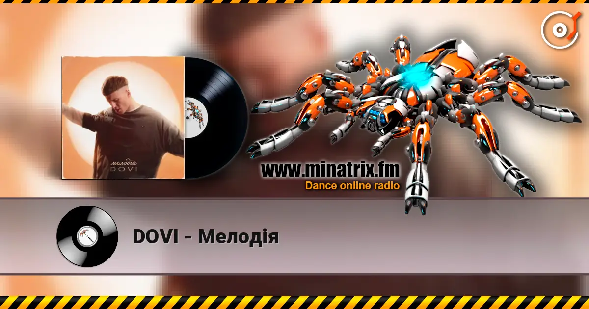 DOVI - Мелодія online in hoher Qualität hören | Minatrix.FM