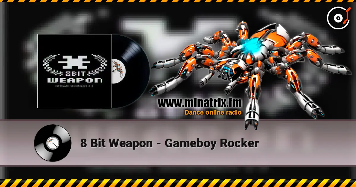 8 Bit Weapon - Gameboy Rocker online in hoher Qualität hören | Minatrix.FM