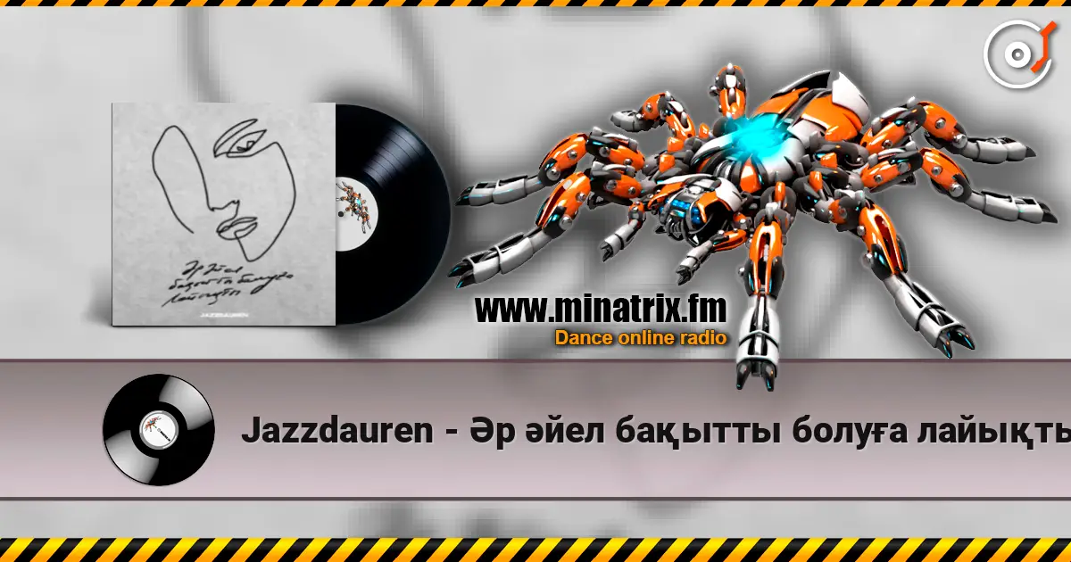 Jazzdauren - Әр әйел бақытты болуға лайықты online in hoher Qualität hören | Minatrix.FM
