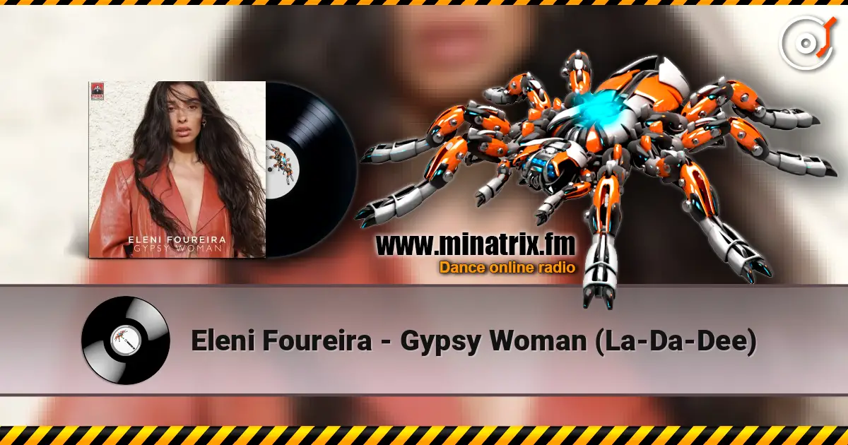 Eleni Foureira - Gypsy Woman (La-Da-Dee) online in hoher Qualität hören | Minatrix.FM