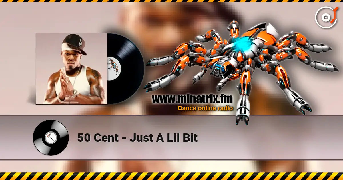 50 Cent - Just A Lil Bit online in hoher Qualität hören | Minatrix.FM