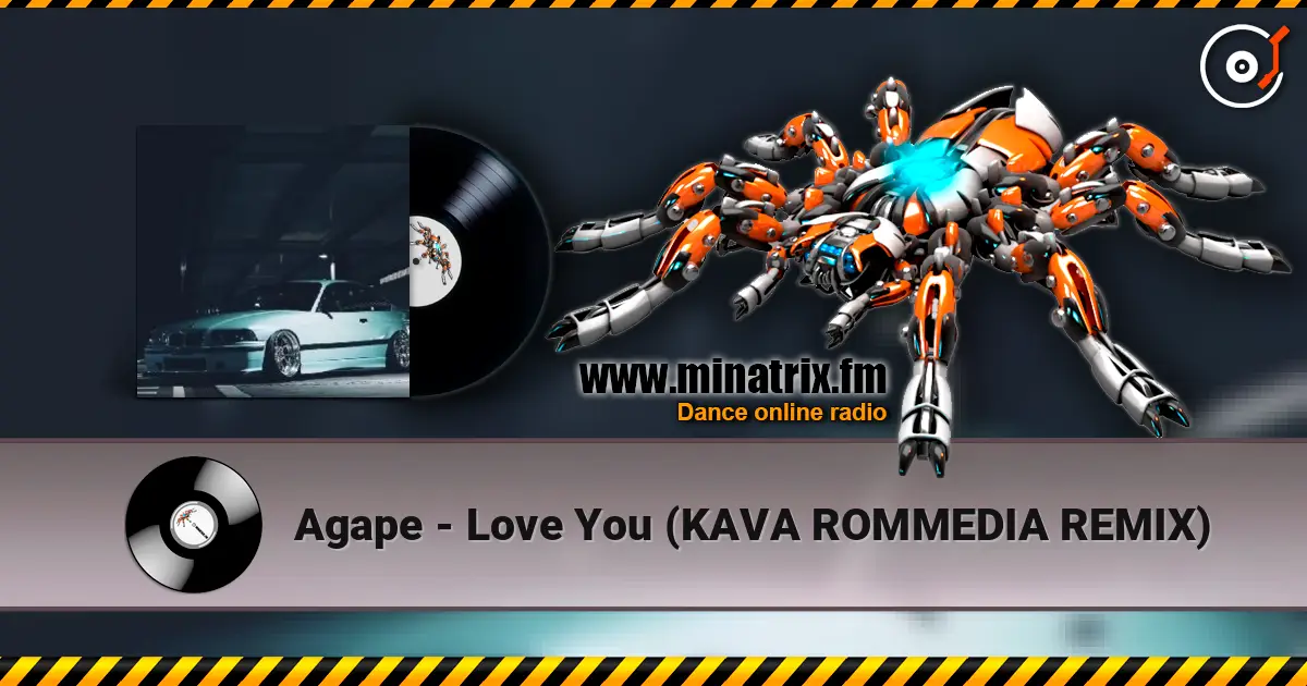Agape - Love You (KAVA ROMMEDIA REMIX) online in hoher Qualität hören | Minatrix.FM