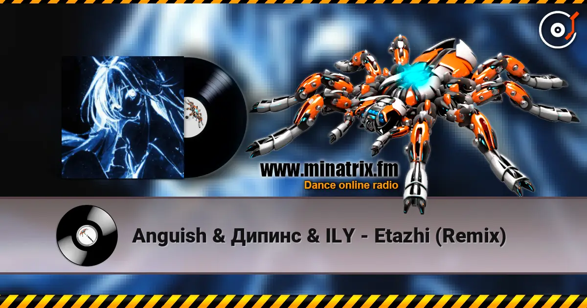 Anguish & Дипинс & ILY - Etazhi (Remix) online in hoher Qualität hören | Minatrix.FM