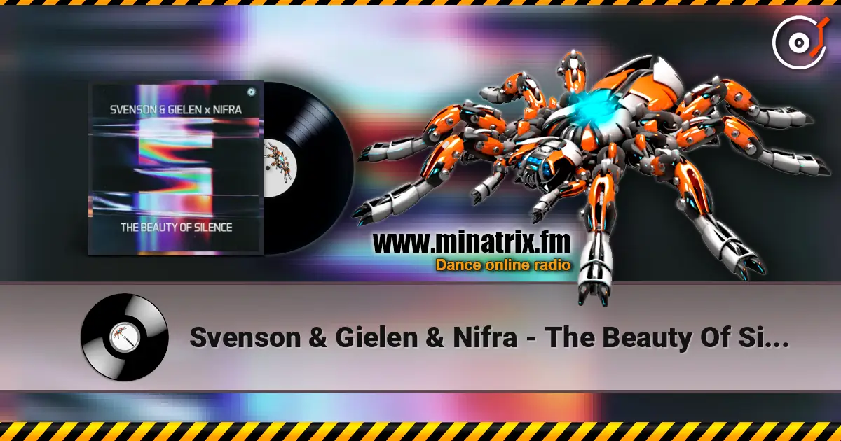Svenson & Gielen & Nifra - The Beauty Of Silence online in hoher Qualität hören | Minatrix.FM