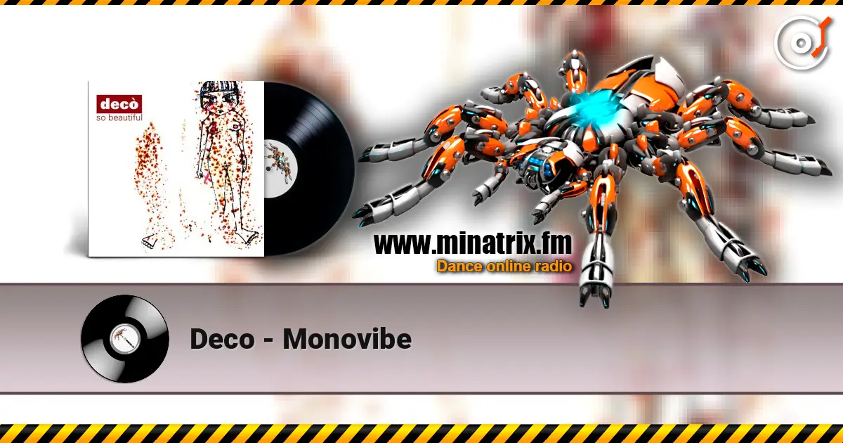 Deco - Monovibe online in hoher Qualität hören | Minatrix.FM