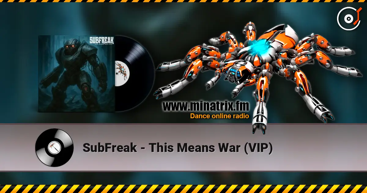 SubFreak - This Means War (VIP) online in hoher Qualität hören | Minatrix.FM