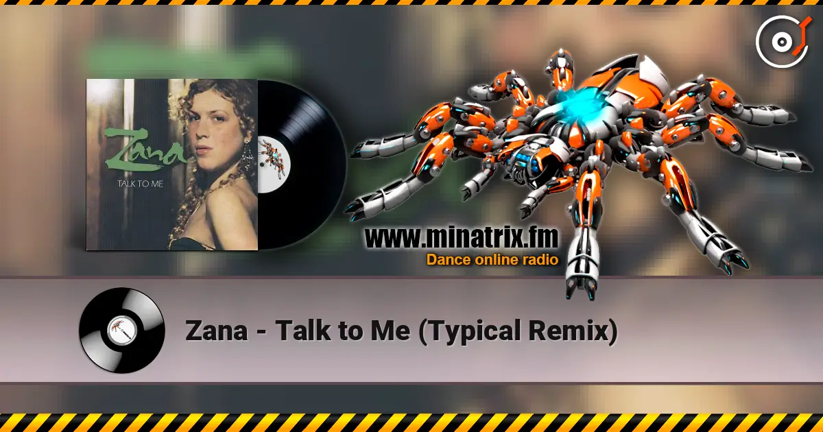 Zana - Talk to Me (Typical Remix) online in hoher Qualität hören | Minatrix.FM