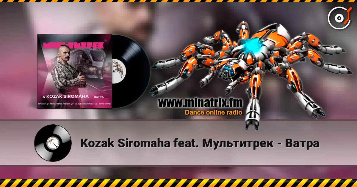 Kozak Siromaha feat. Мультитрек - Ватра online in hoher Qualität hören | Minatrix.FM
