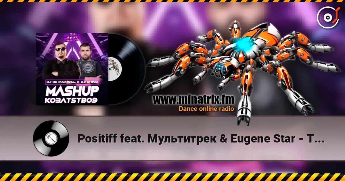 Positiff feat. Мультитрек & Eugene Star - Taxi (DJ Chino X DJ De Maxwill Mashup) online in hoher Qualität hören | Minatrix.FM