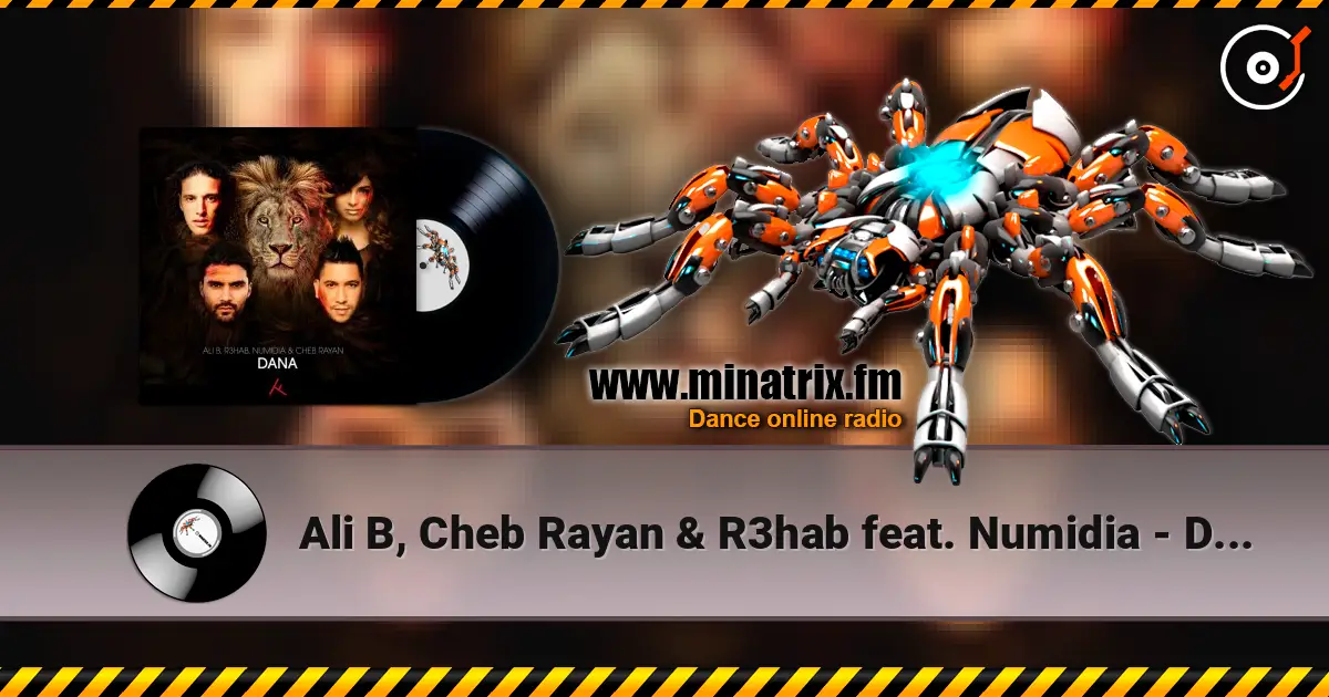 Ali B, Cheb Rayan & R3hab feat. Numidia - Dana online in hoher Qualität hören | Minatrix.FM