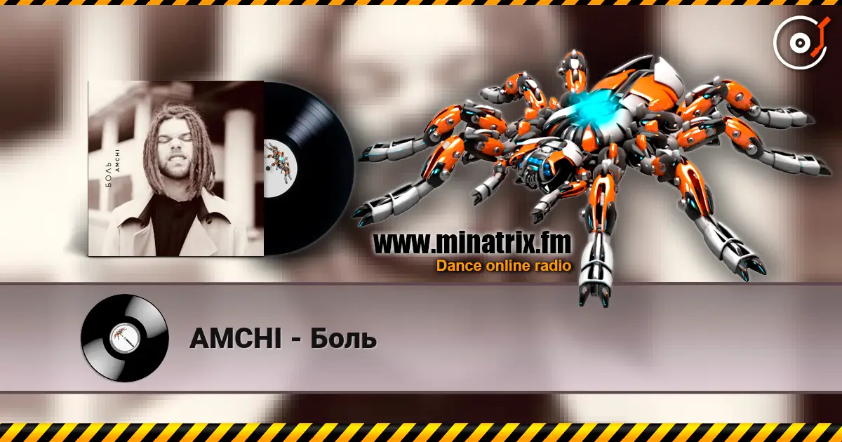 AMCHI - Боль online in hoher Qualität hören | Minatrix.FM