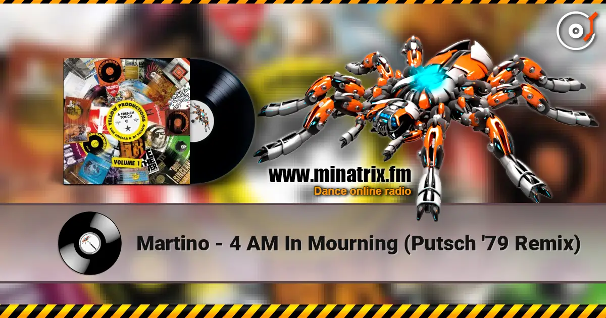 Martino - 4 AM In Mourning (Putsch '79 Remix) online in hoher Qualität hören | Minatrix.FM