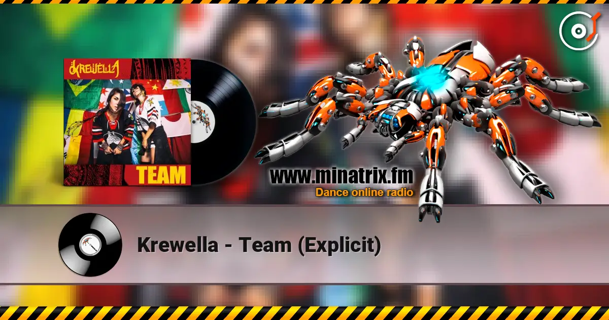 Krewella - Team (Explicit) online in hoher Qualität hören | Minatrix.FM