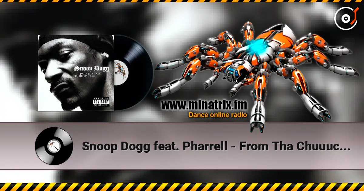 Snoop Dogg feat. Pharrell - From Tha Chuuuch To Da Palace online in hoher Qualität hören | Minatrix.FM