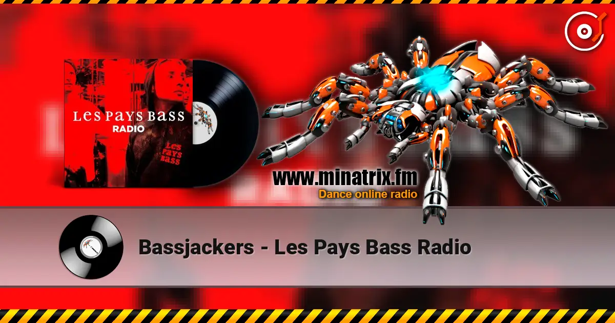 Bassjackers - Les Pays Bass Radio online in hoher Qualität hören | Minatrix.FM