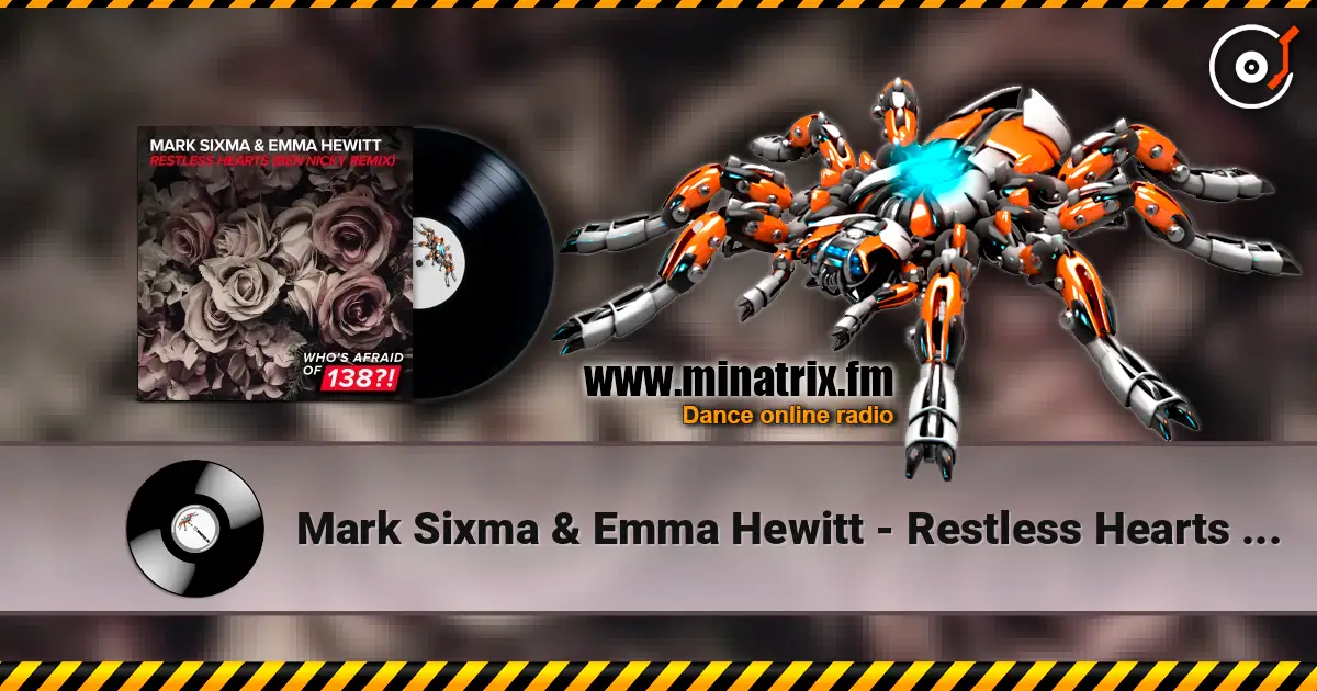 Mark Sixma & Emma Hewitt - Restless Hearts (Ben Nicky Remix) online in hoher Qualität hören | Minatrix.FM