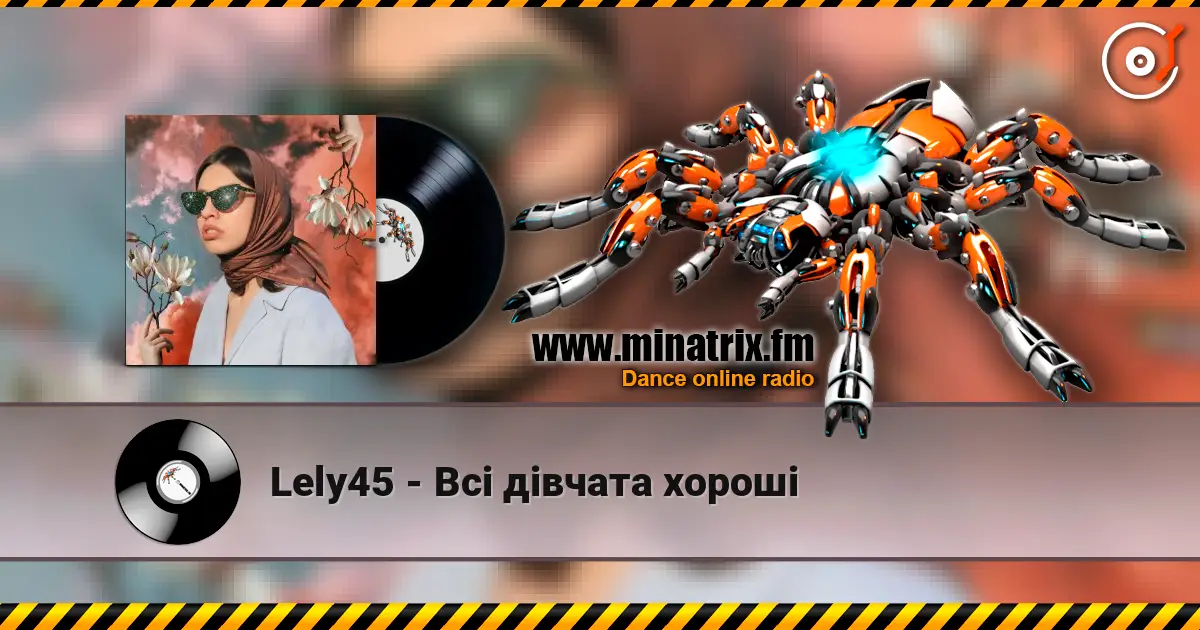 Lely45 - Всі дівчата хороші online in hoher Qualität hören | Minatrix.FM