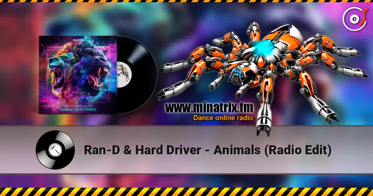 Ran-D & Hard Driver - Animals (Radio Edit) online in hoher Qualität hören | Minatrix.FM