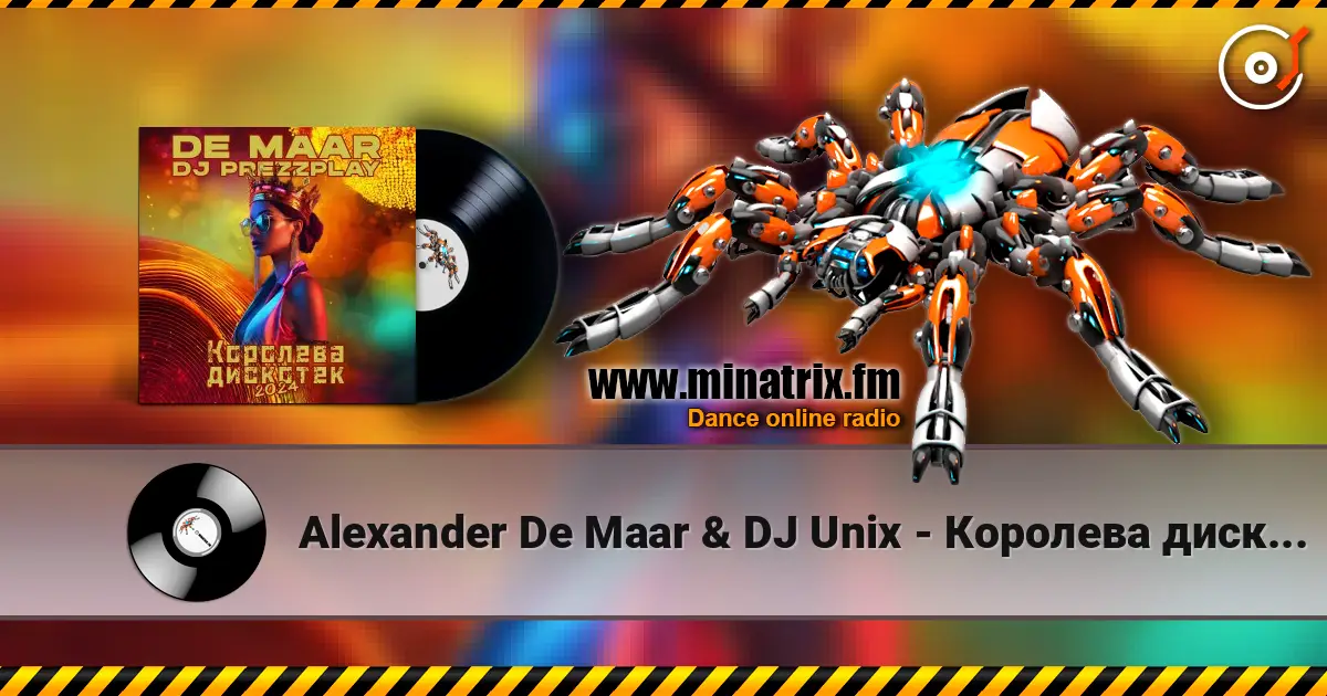 Alexander De Maar & DJ Unix - Королева дискотек online in hoher Qualität hören | Minatrix.FM