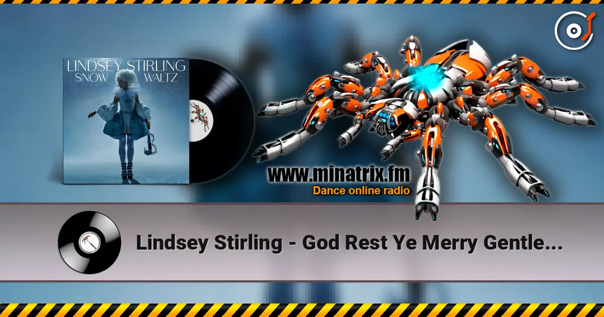 Lindsey Stirling - God Rest Ye Merry Gentlemen online in hoher Qualität hören | Minatrix.FM