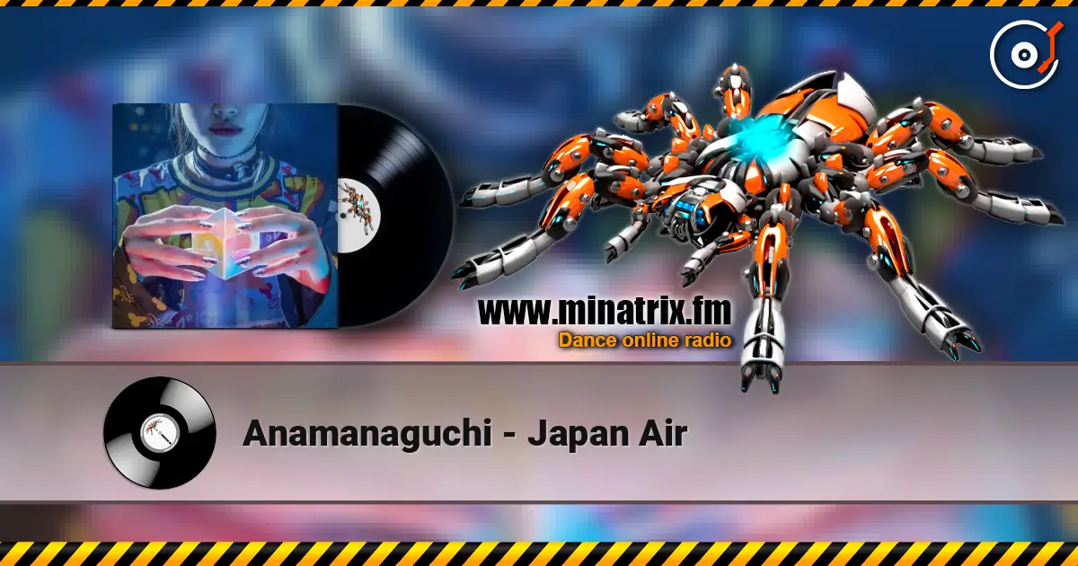 Anamanaguchi - Japan Air online in hoher Qualität hören | Minatrix.FM