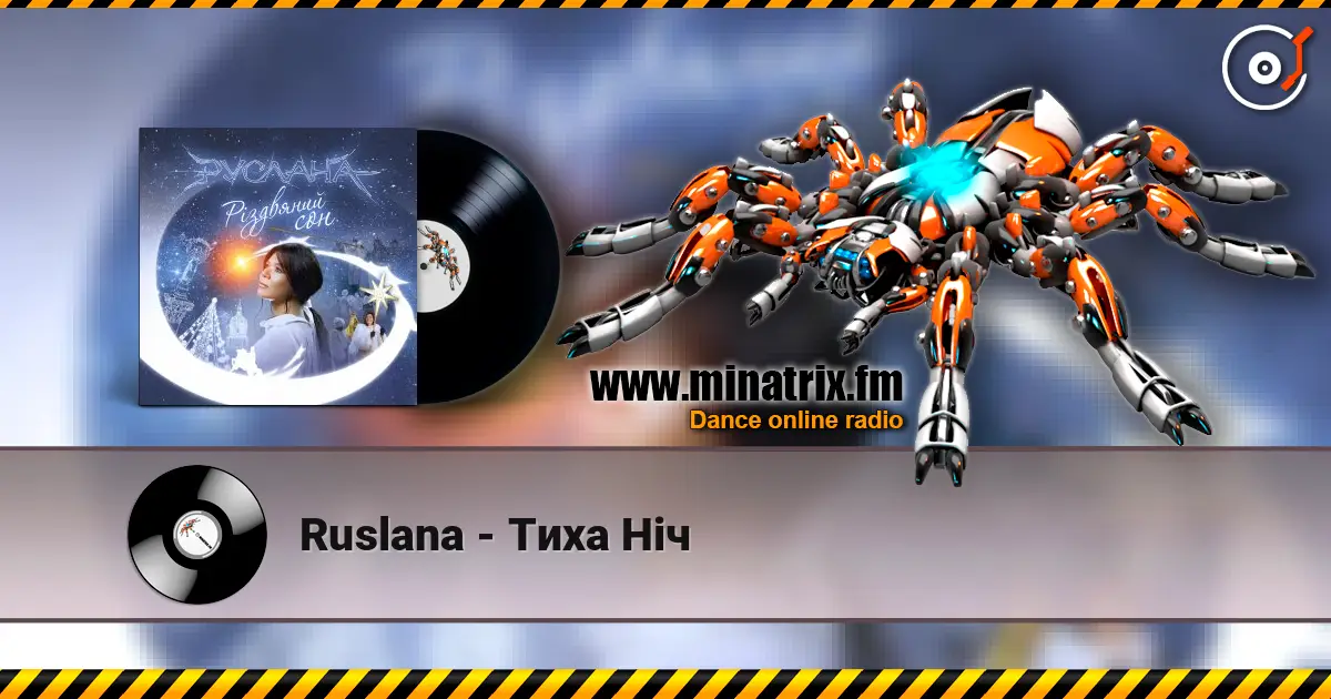 Ruslana - Тиха Ніч online in hoher Qualität hören | Minatrix.FM