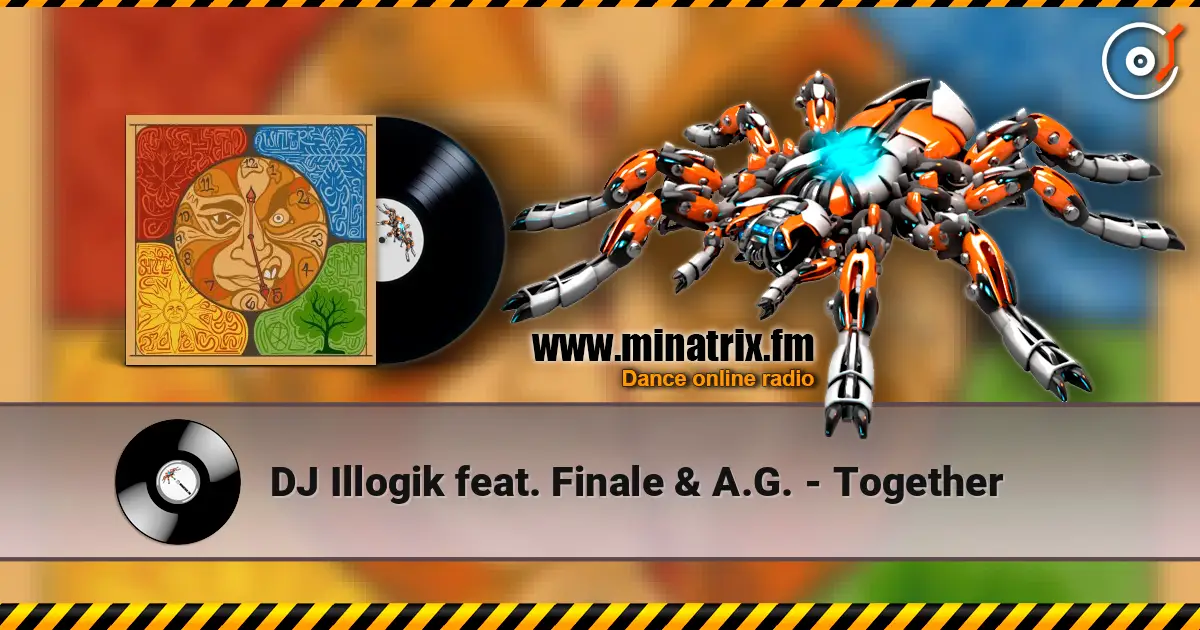 DJ Illogik feat. Finale & A.G. - Together online in hoher Qualität hören | Minatrix.FM