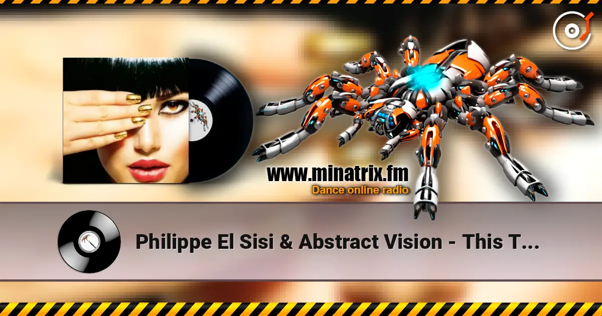 Philippe El Sisi & Abstract Vision - This Time (Wach Remix) online in hoher Qualität hören | Minatrix.FM