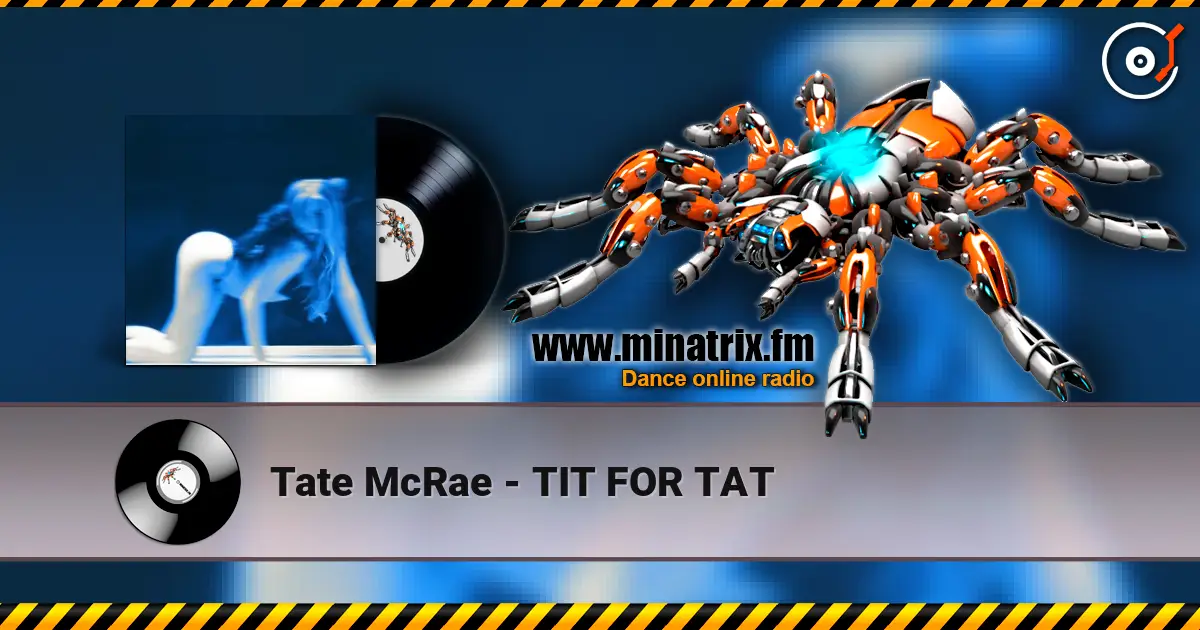 Tate McRae - TIT FOR TAT online in hoher Qualität hören | Minatrix.FM