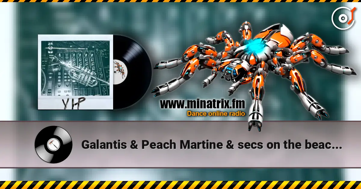 Galantis & Peach Martine & secs on the beach - Circles (VIP Mix) online in hoher Qualität hören | Minatrix.FM